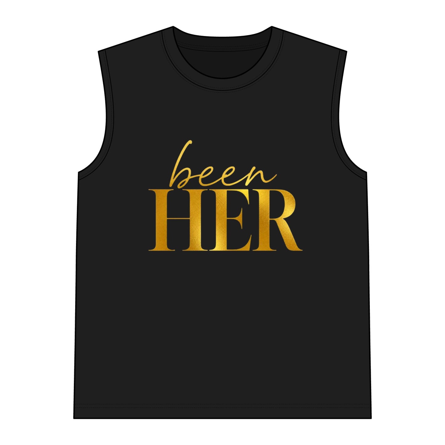 Been Her Muscle Tank — Inspirational Gold Script Women’s Tank Top